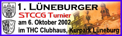 Das erste Turnier in L�neburg!